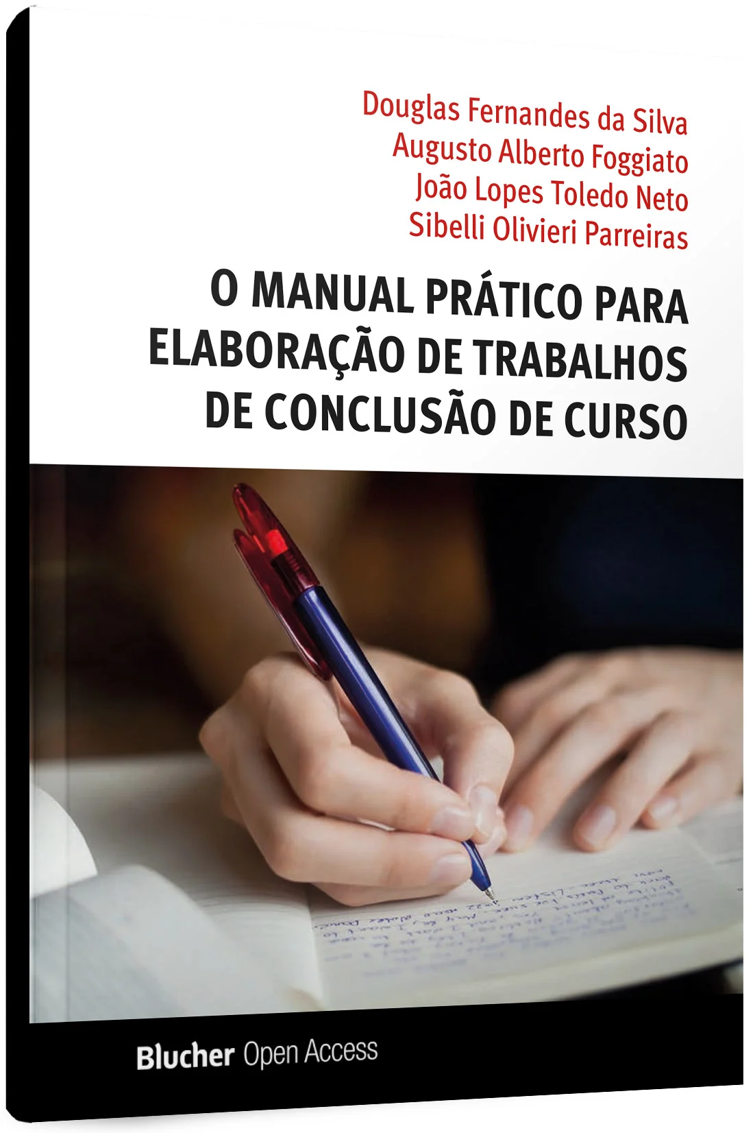 Manual prático para elaboração de trabalhos de conclusão de curso de Douglas Fernandes da Silva, Augusto Alberto Foggiato, João Lopes Toledo Neto, Sibelli Olivieri Parreiras.